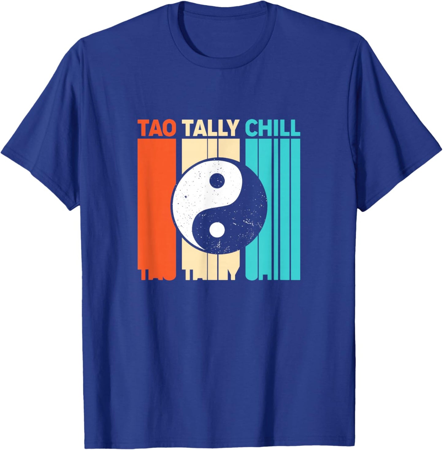 Retro Daoism Taoism Tao Totally Chill Yin Yang T-Shirt - T-Shirt | Royal