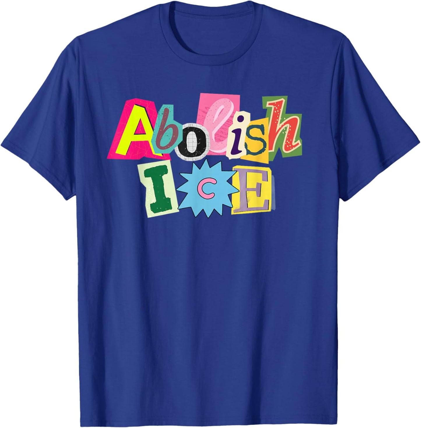 Abolish ICE T-Shirt - T-Shirt | Royal