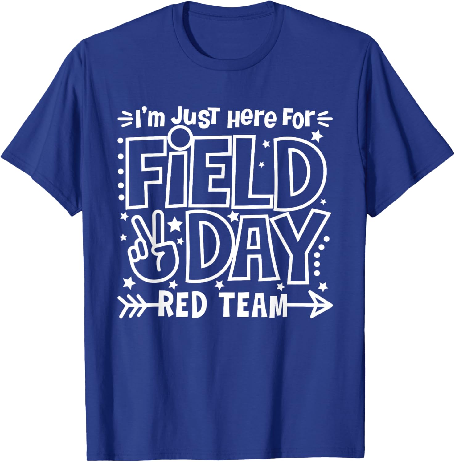 Red Team Just Here for Field Day Fun Day 2026 Teacher Kids T-Shirt - T-Shirt | Royal