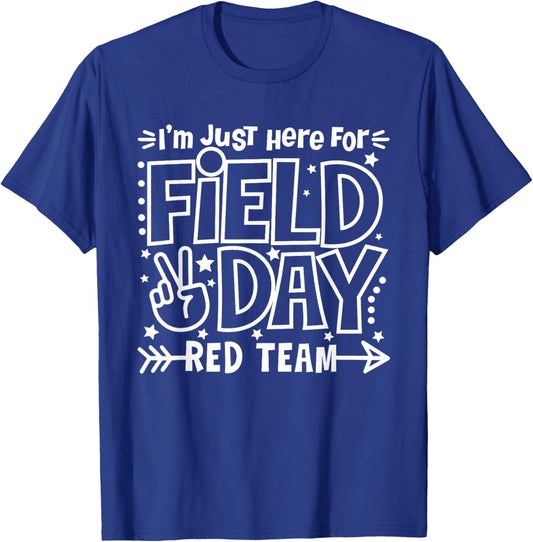 Red Team Just Here for Field Day Fun Day 2026 Teacher Kids T-Shirt - T-Shirt | Royal