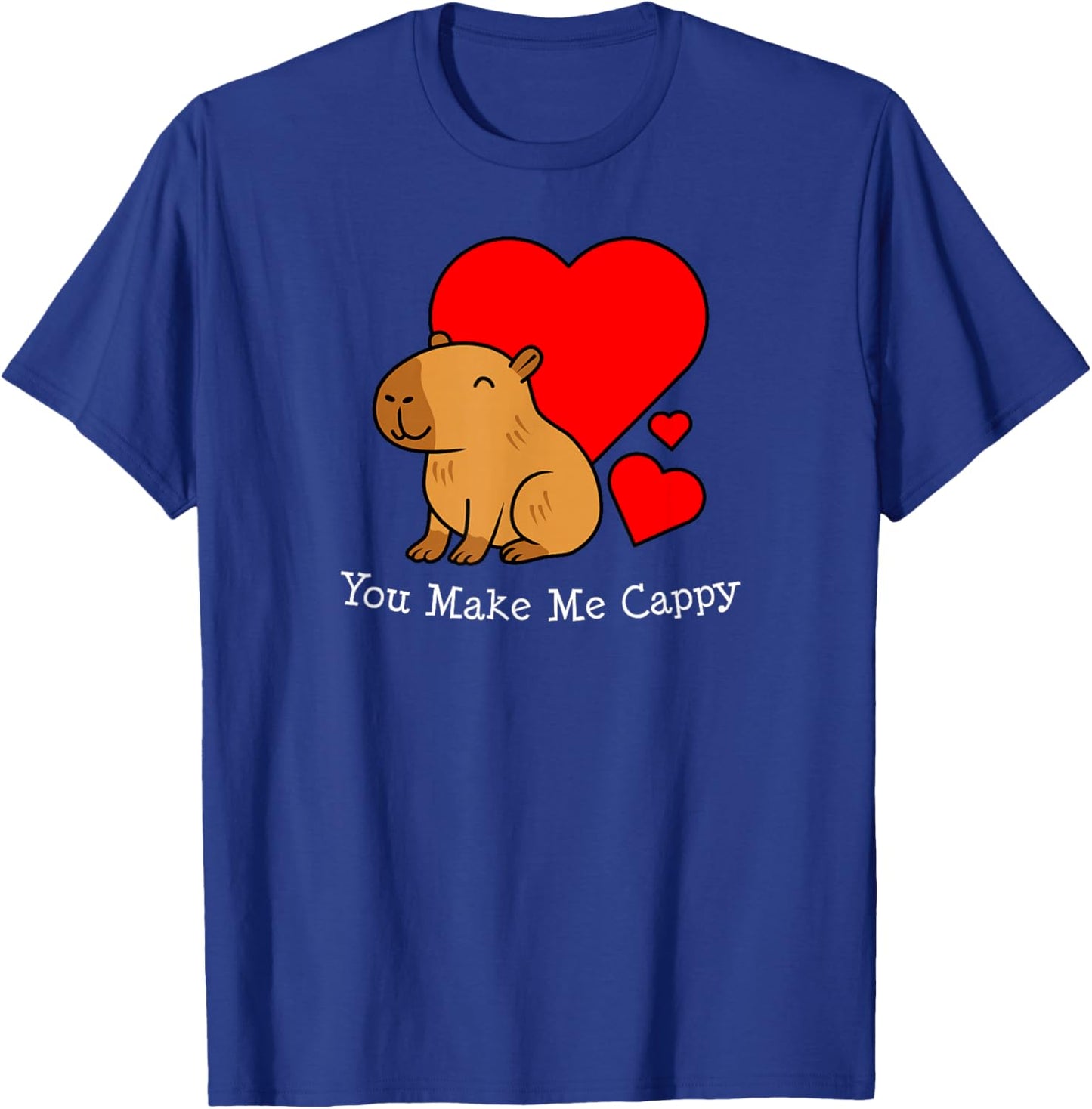 Capybara Valentine's Day Pun Make Me Cappy T-Shirt - T-Shirt | Royal