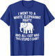 White Elephant Party – All I Got was This Stupid T-Shirt - T-Shirt | Royal