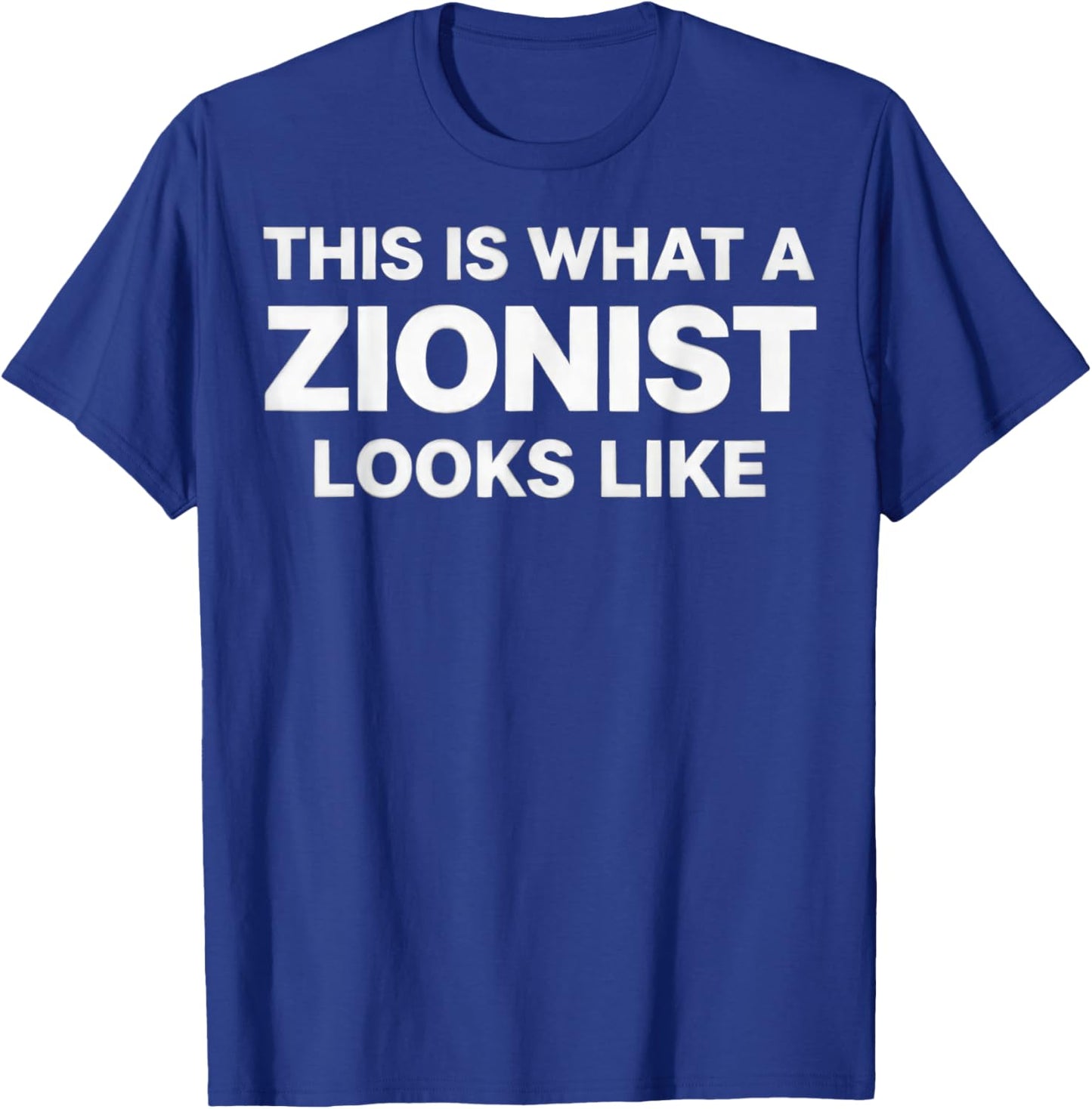 This is What a zionist Looks Like T-Shirt - T-Shirt | Royal