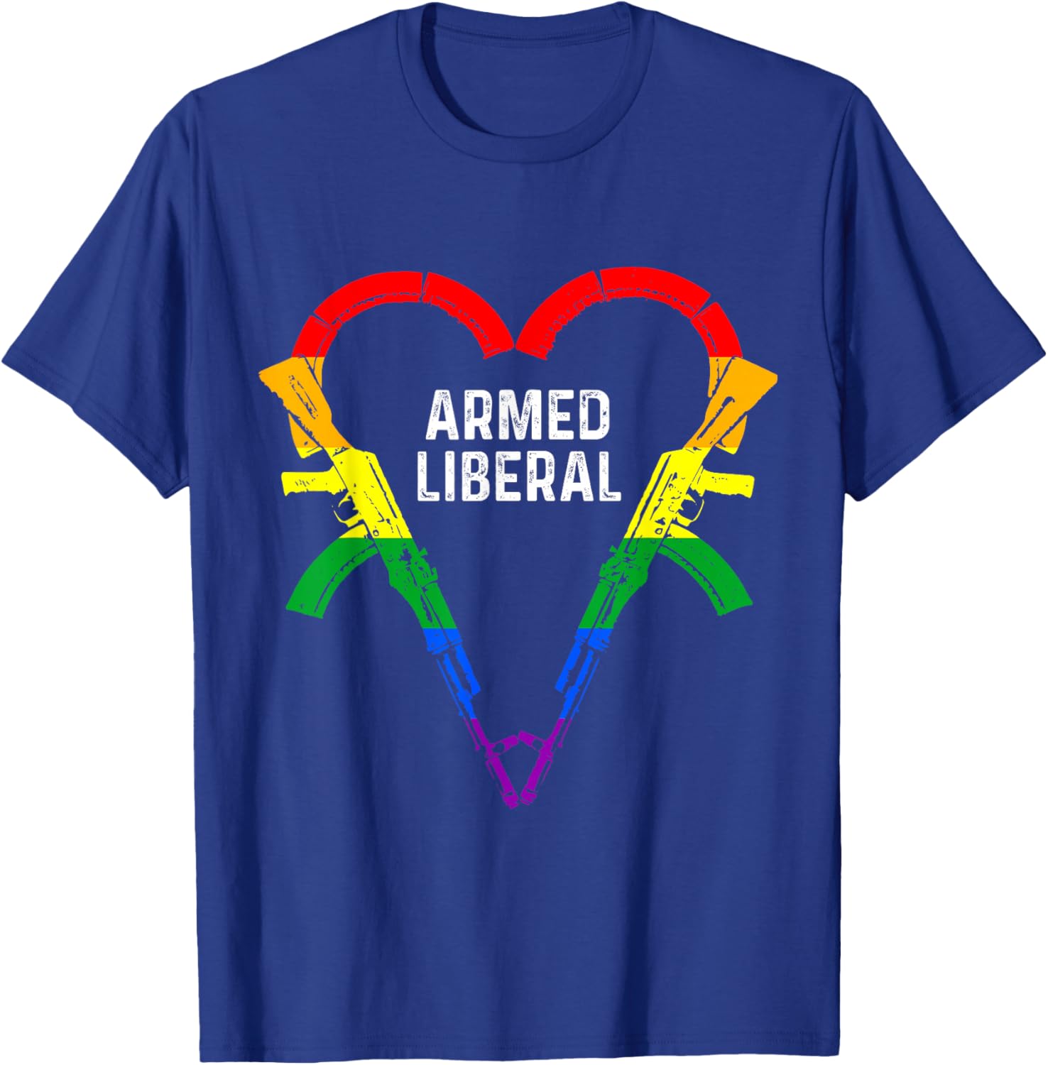 Armed Liberal Gay Gun Owner AK47 Heart LGBTQ Pride AK-47 T-Shirt - T-Shirt | Royal