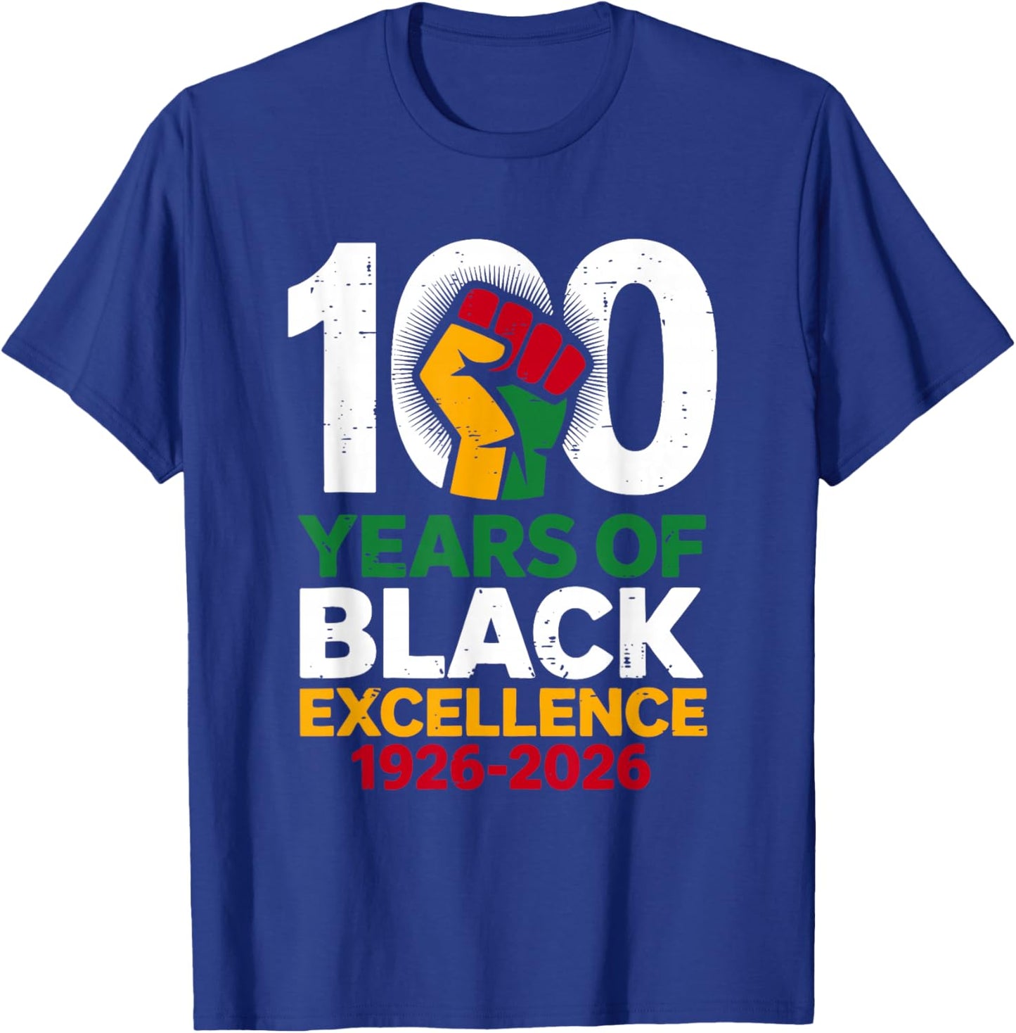 Black History Month 100 Years of Black Excellence 1926–2026 T-Shirt - T-Shirt | Royal