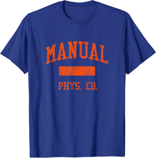 Manual High School HS Peoria IL PHYS Ed T-Shirt - T-Shirt | Royal