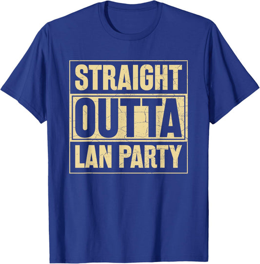 Straight Outta LAN Party T-Shirt - T-Shirt | Royal