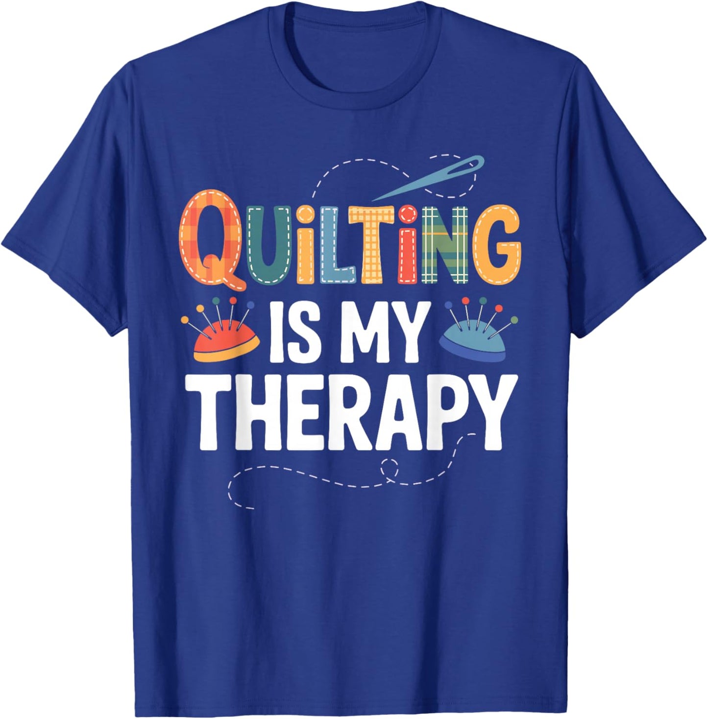 Cool Quilting Art Women Sewing Quilt Lover Quilter T-Shirt - T-Shirt | Royal