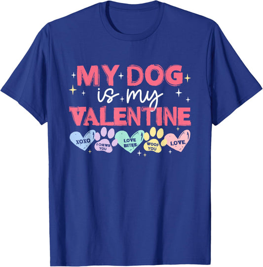 My-Dog is My Valentine Dog Paw Love Pet Lover Women Girls T-Shirt - T-Shirt | Royal