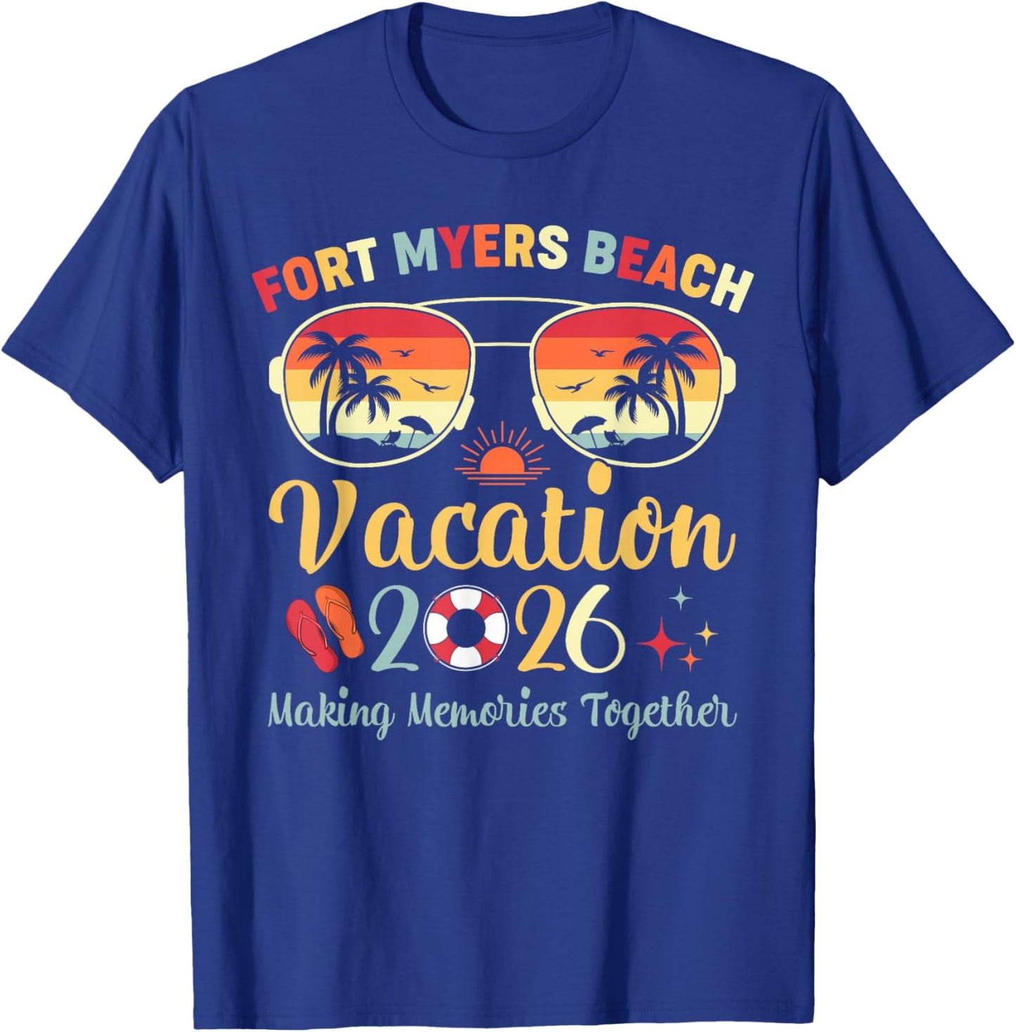 Fort Myers Beach FL Vacation 2026 Family Trip Summer Vibes T-Shirt - T-Shirt | Royal