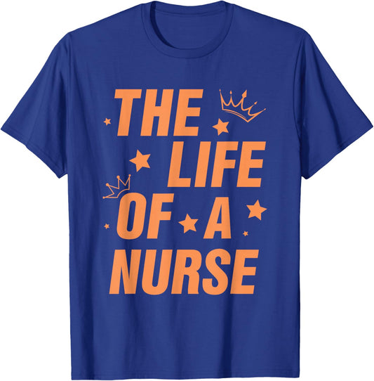 Trendy The Life of A Nurse T-Shirt - T-Shirt | Royal