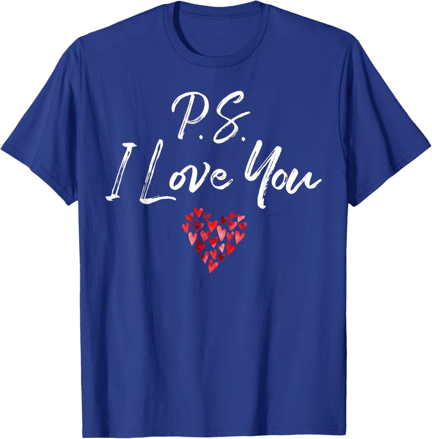 PS I Love You Day Purple Heart Valentine's Day Women Men Kid T-Shirt - T-Shirt | Royal