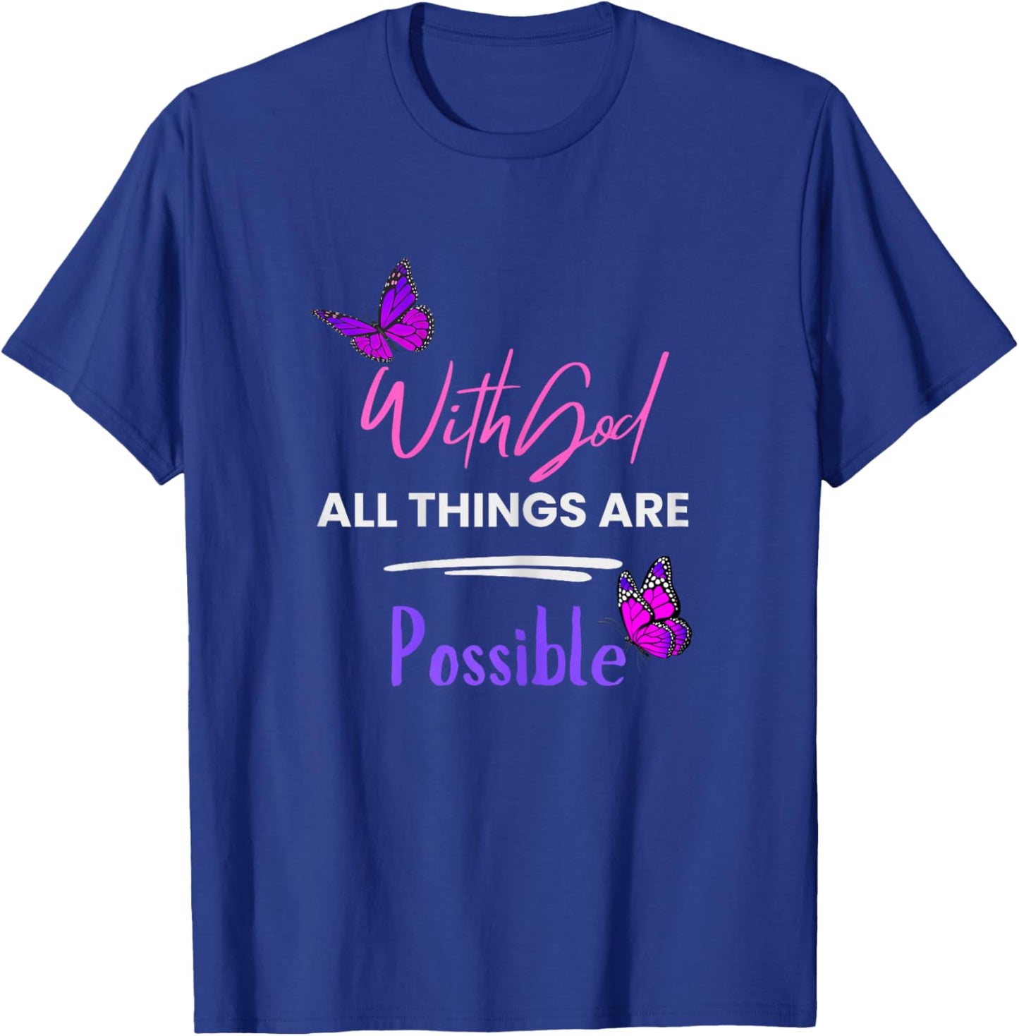 with God All Things are Possible by Designer Jaziz Gutierrez T-Shirt - T-Shirt | Royal