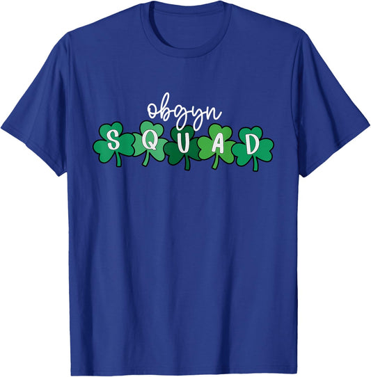 Shamrock OBGYN Squad St Patricks Day Obstetrics & Gynecology T-Shirt - T-Shirt | Royal
