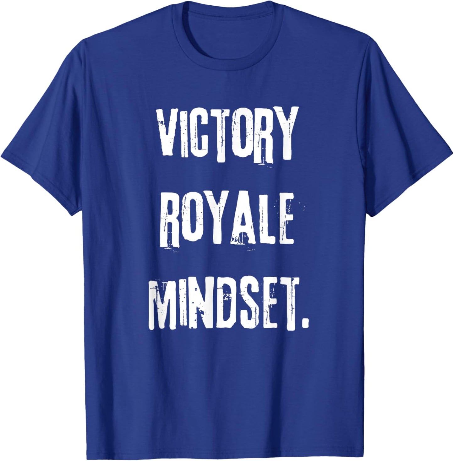 Victory Royale Mindset. Gamer Slogan Women Cool T-Shirt - T-Shirt | Royal