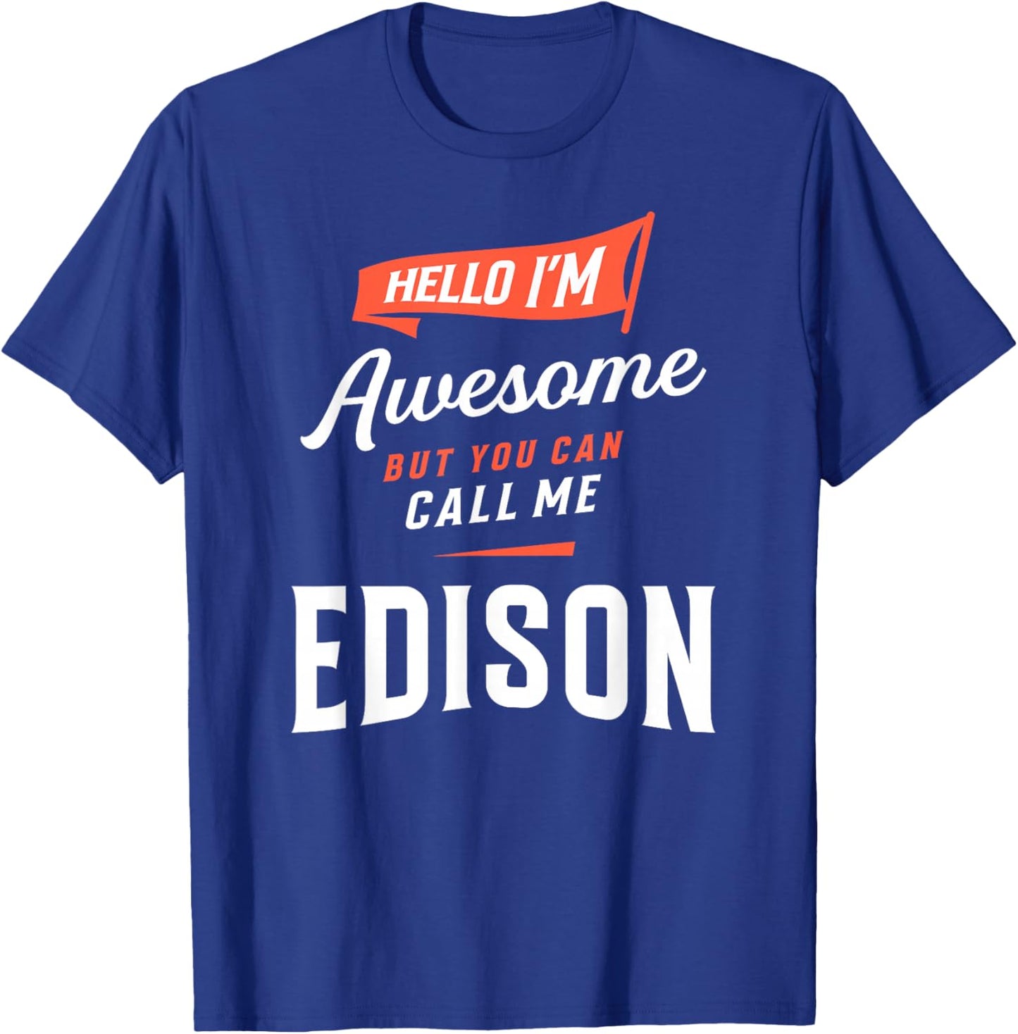 Awesome Edison Personalized Name Edison T-Shirt - T-Shirt | Royal