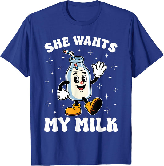 Inappropriate Funny She Wants My Milk Meme Christmas Couple T-Shirt - T-Shirt | Royal