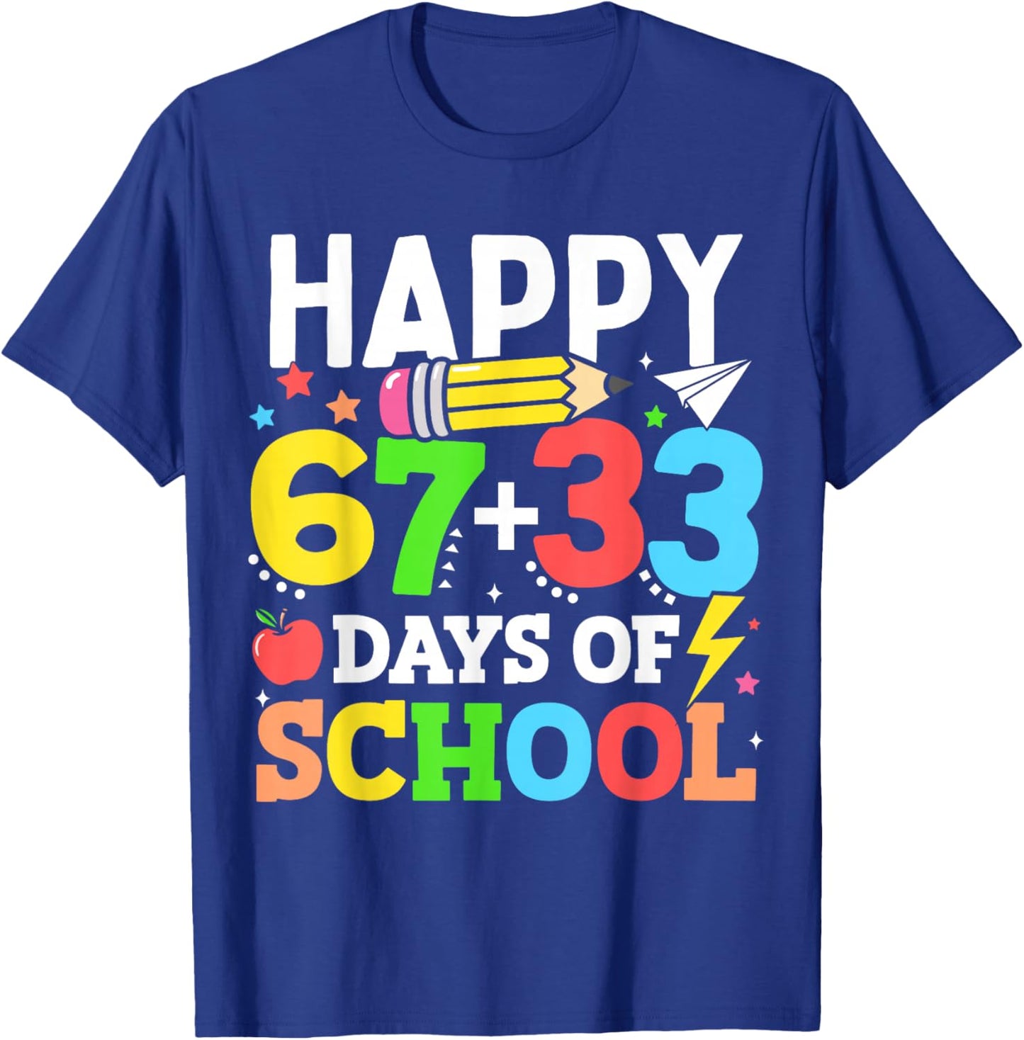 Happy 67 33 Days of School 100th Day of School Kids Teacher T-Shirt - T-Shirt | Royal