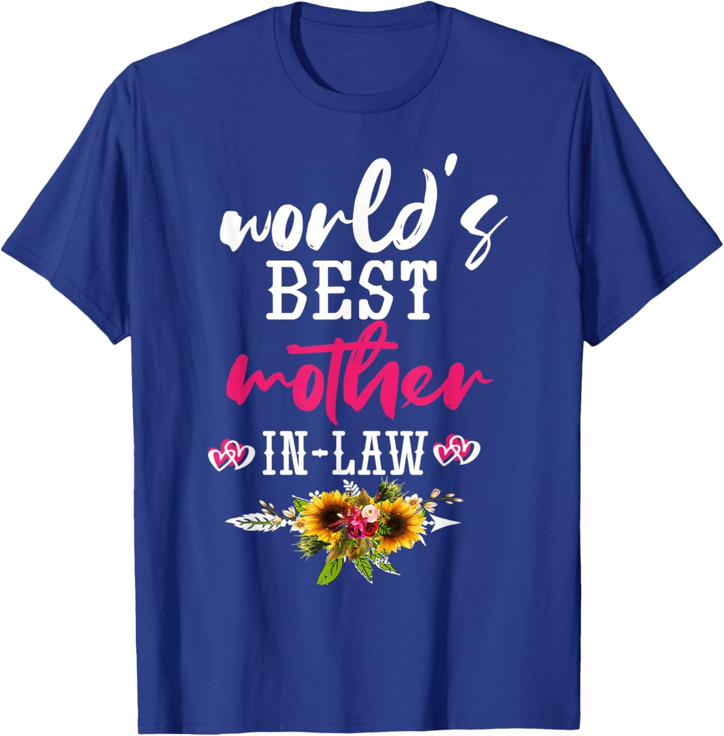 Funny Worlds Best Mother-in-Law for Mothers Day T-Shirt - T-Shirt | Royal