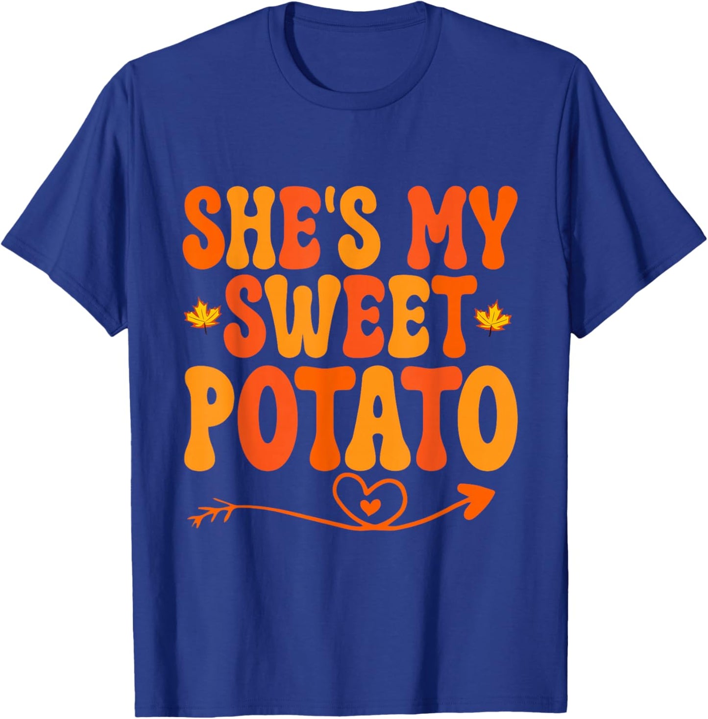 She's My Sweet Potato i yam Thanksgiving Matching Couples T-Shirt - T-Shirt | Royal