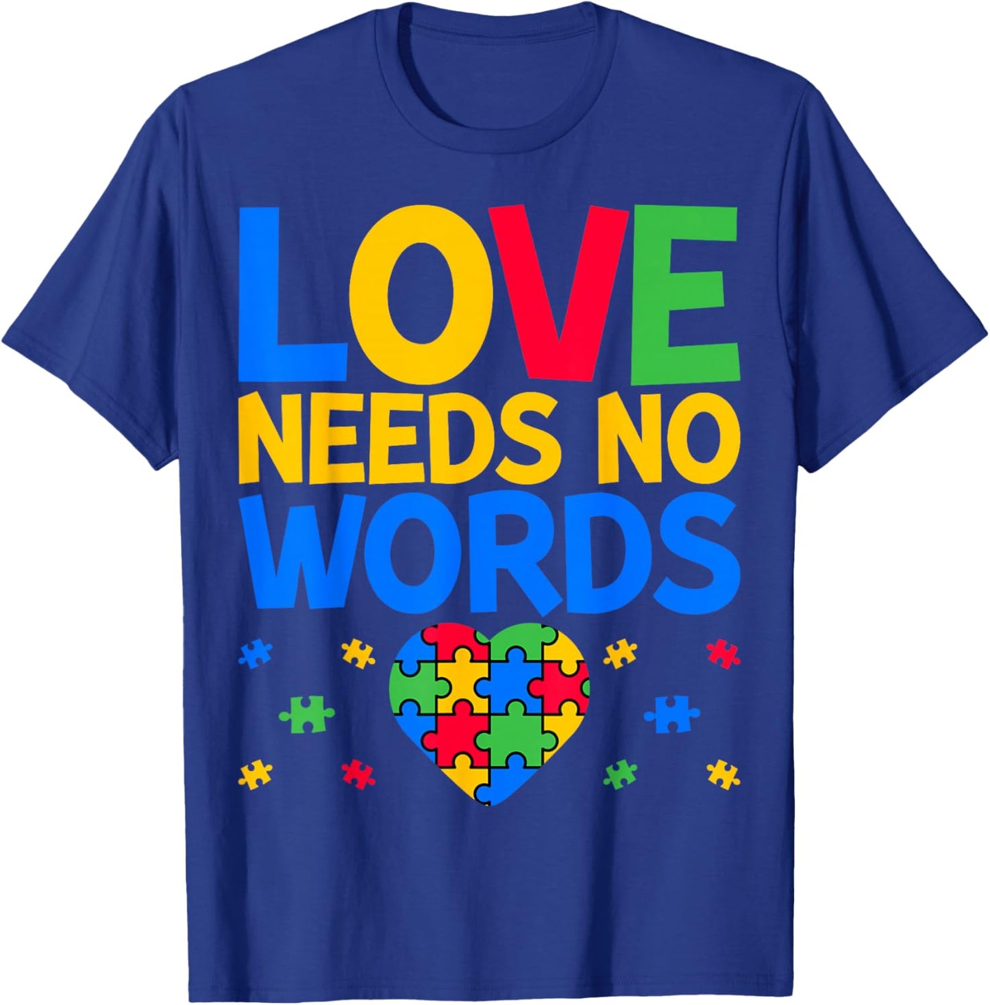 Love Needs No Words - SPED Teacher Special Education T-Shirt - T-Shirt | Royal