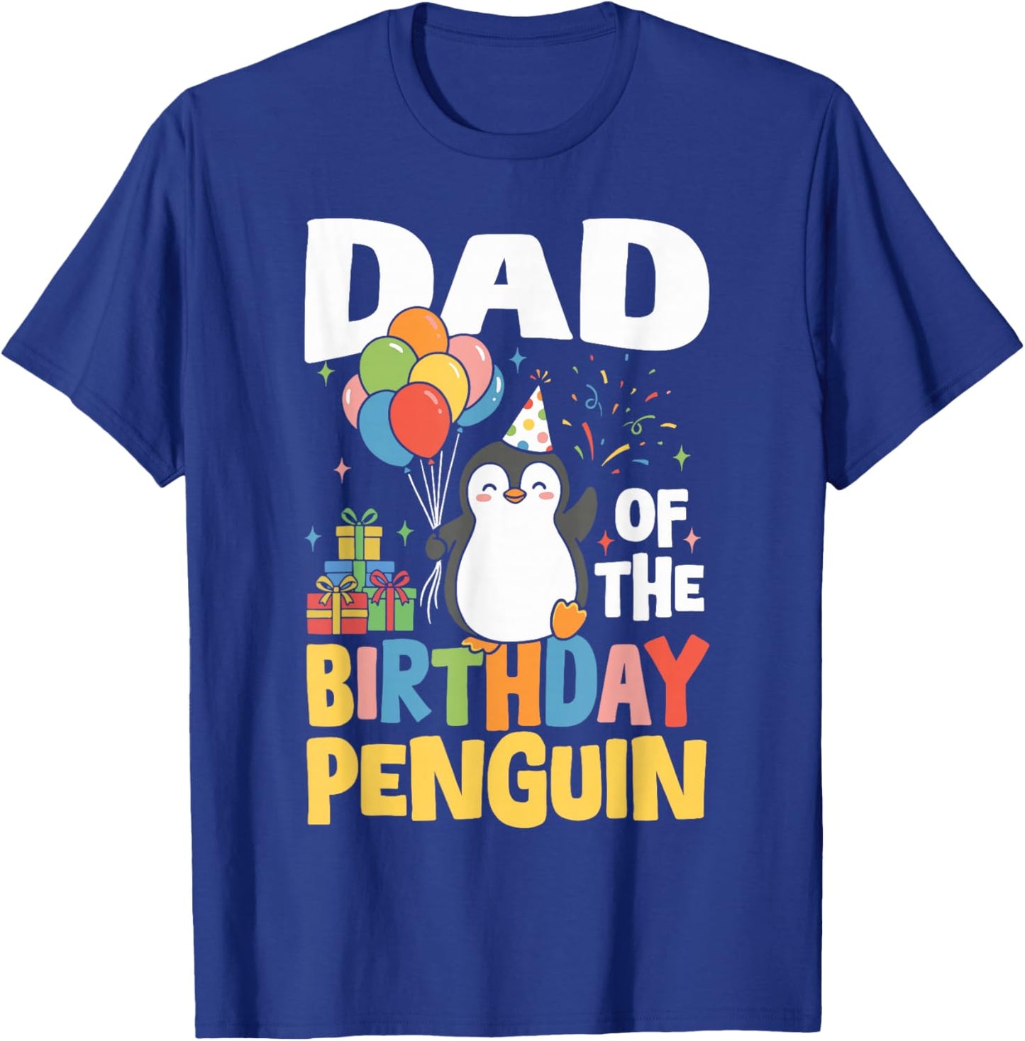 Dad of The Birthday Penguin T-Shirt - T-Shirt | Royal