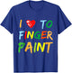 I Heart Love to Finger Paint I'm Paint Cute Couple Valentine T-Shirt - T-Shirt | Royal