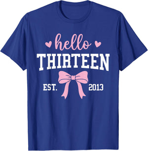 Hello Thirteen Est 2013 13th Birthday 13 Years Old T-Shirt - T-Shirt | Royal