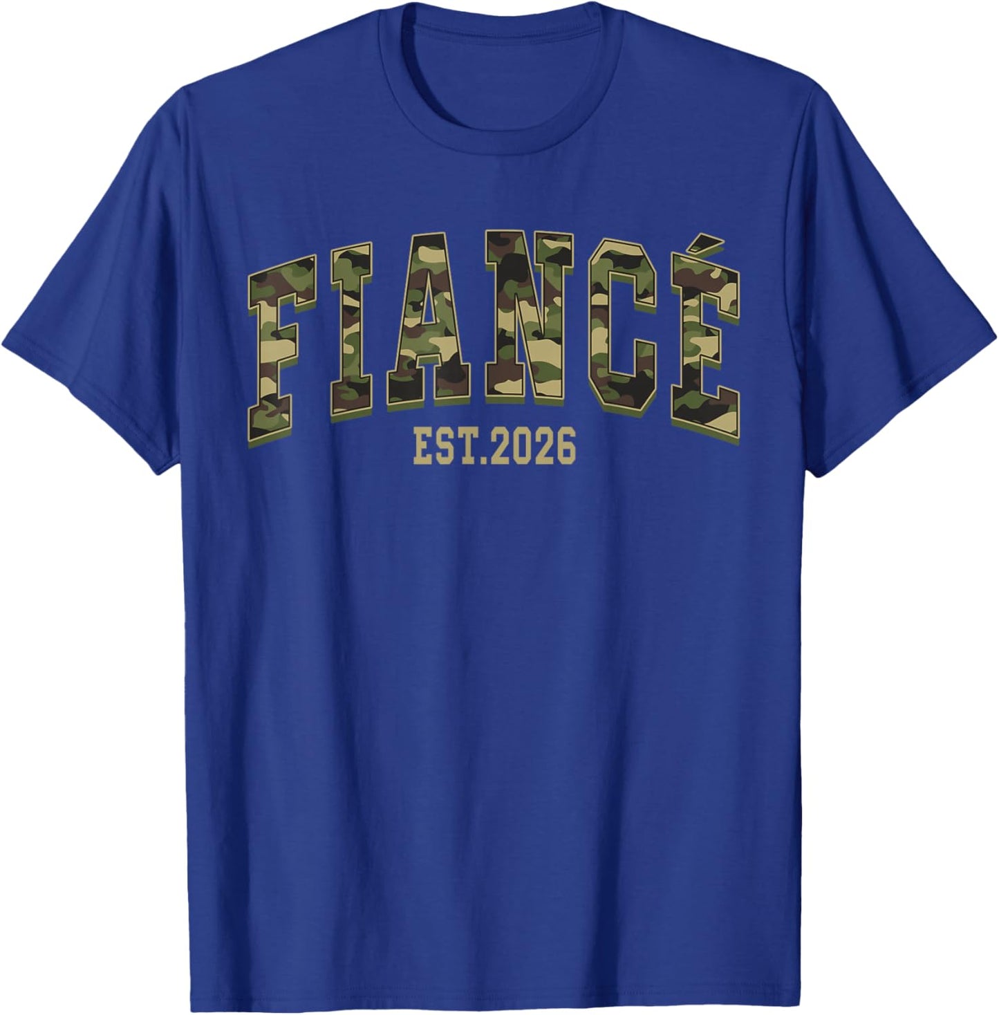 Fiance Est. 2026 Camo Camouflage Couples Matching Valentine T-Shirt - T-Shirt | Royal