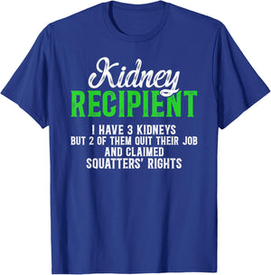 Kidney Recipient Funny Kidney Transplant Survivor T-Shirt - T-Shirt | Royal