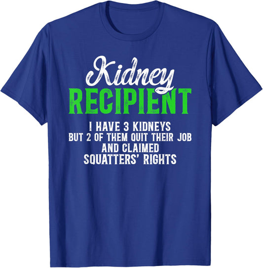 Kidney Recipient Funny Kidney Transplant Survivor T-Shirt - T-Shirt | Royal