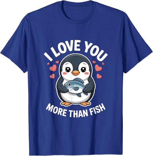 I Love You More Than Fish Heart Penguin T-Shirt - T-Shirt | Royal