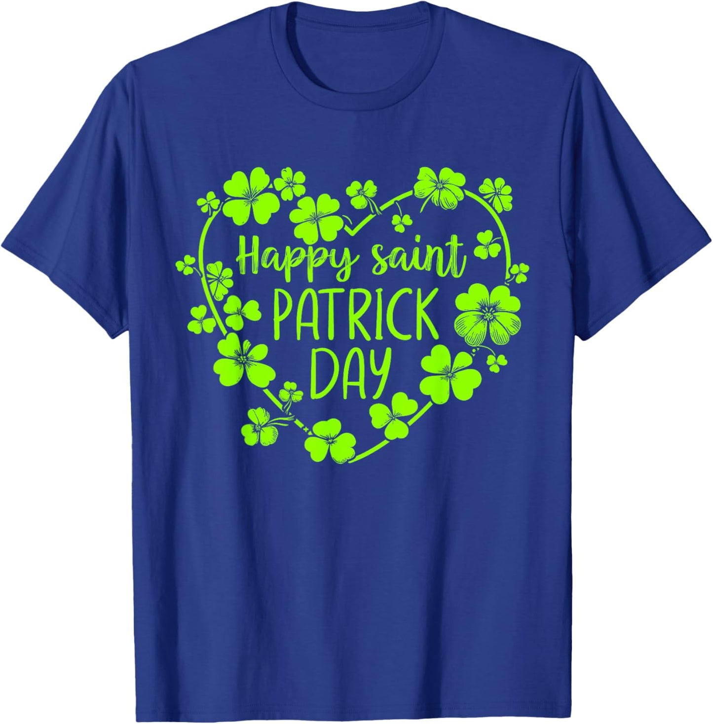 Happy St Patricks Day Lucky Shamrock Irish Party Men Women T-Shirt - T-Shirt | Royal