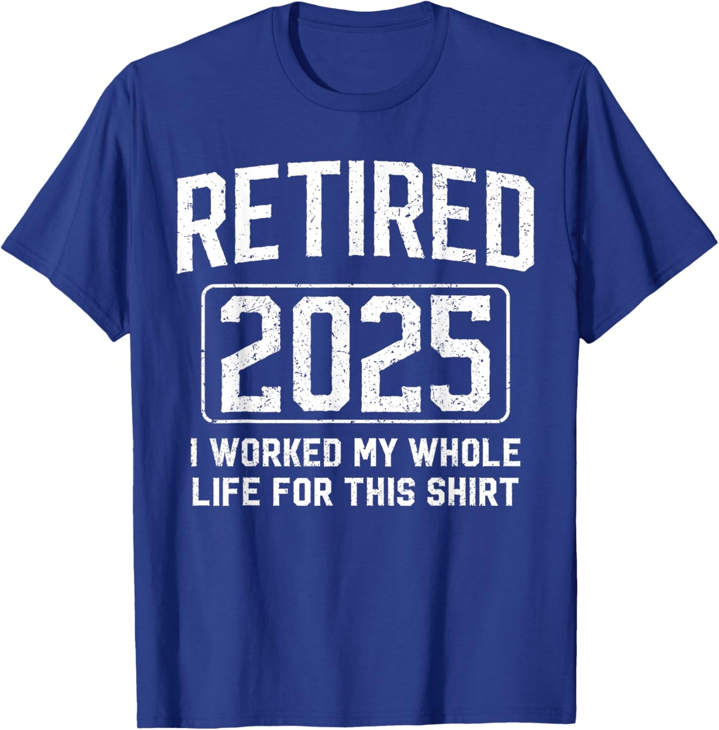 Retired 2025 Funny Husband Dad Grandpa Papa Retirement T-Shirt - T-Shirt | Royal