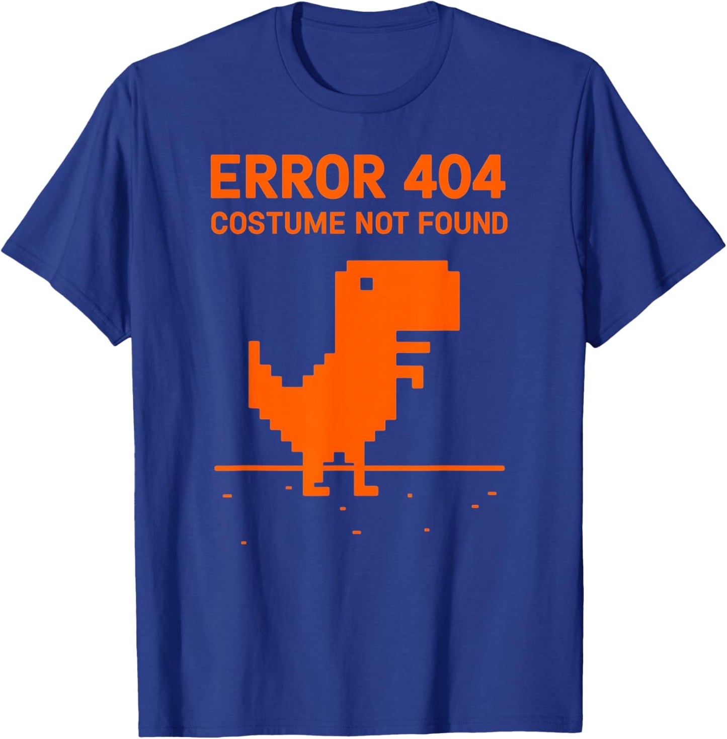 Error 404 Costume Not Found Funny Programmer Halloween Dino T-Shirt - T-Shirt | Royal