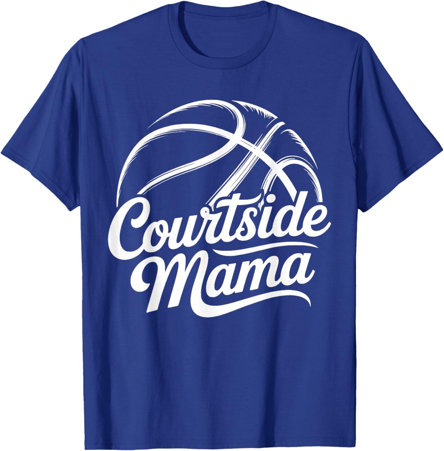 Courtside Mama Basketball Mom Game Day T-Shirt - T-Shirt | Royal