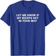 Let Me Know If My Biceps Get in Your Way T-Shirt - T-Shirt | Royal