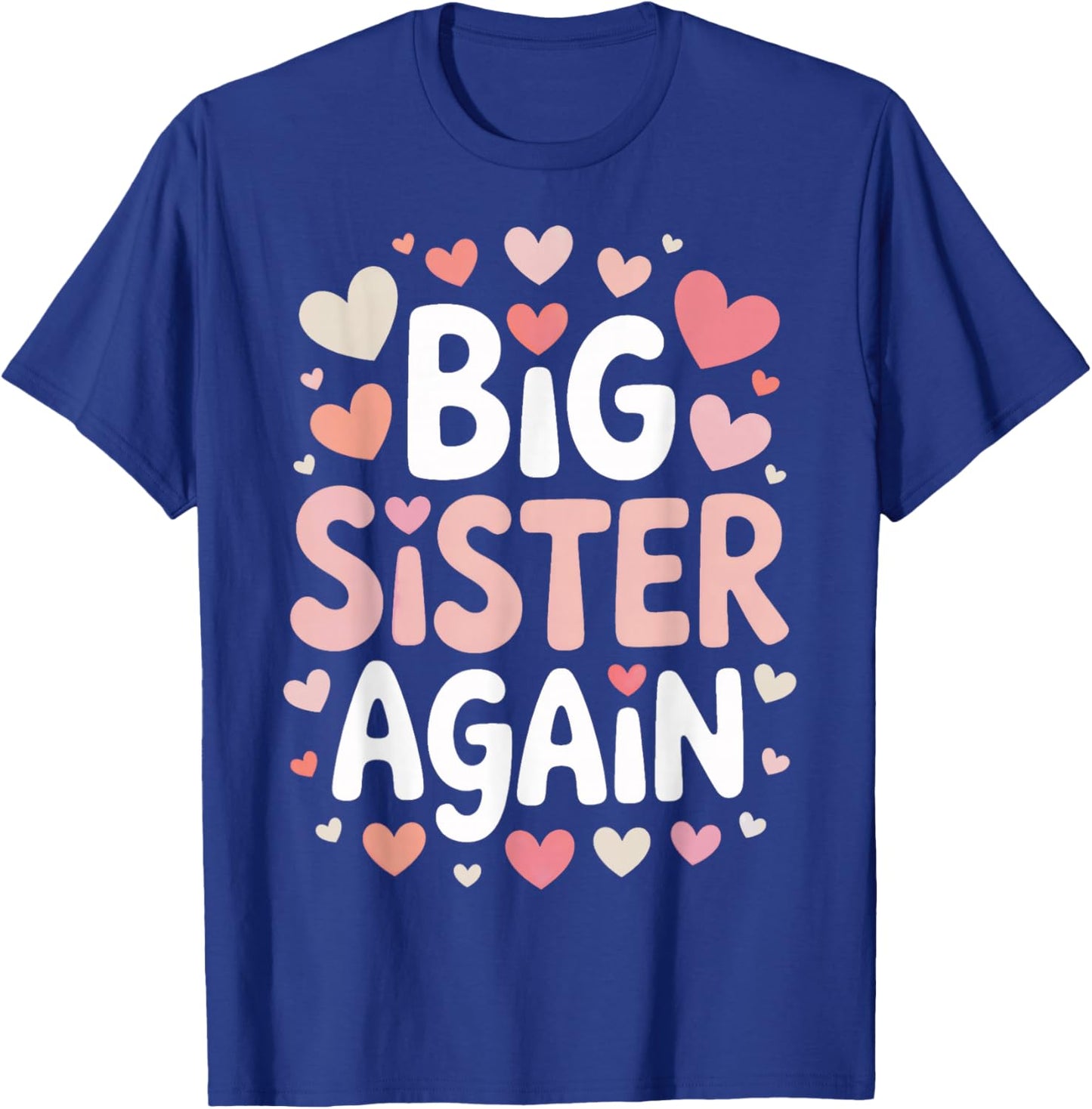 Big Sister Again Announcement Pregnancy Reveal T-Shirt - T-Shirt | Royal