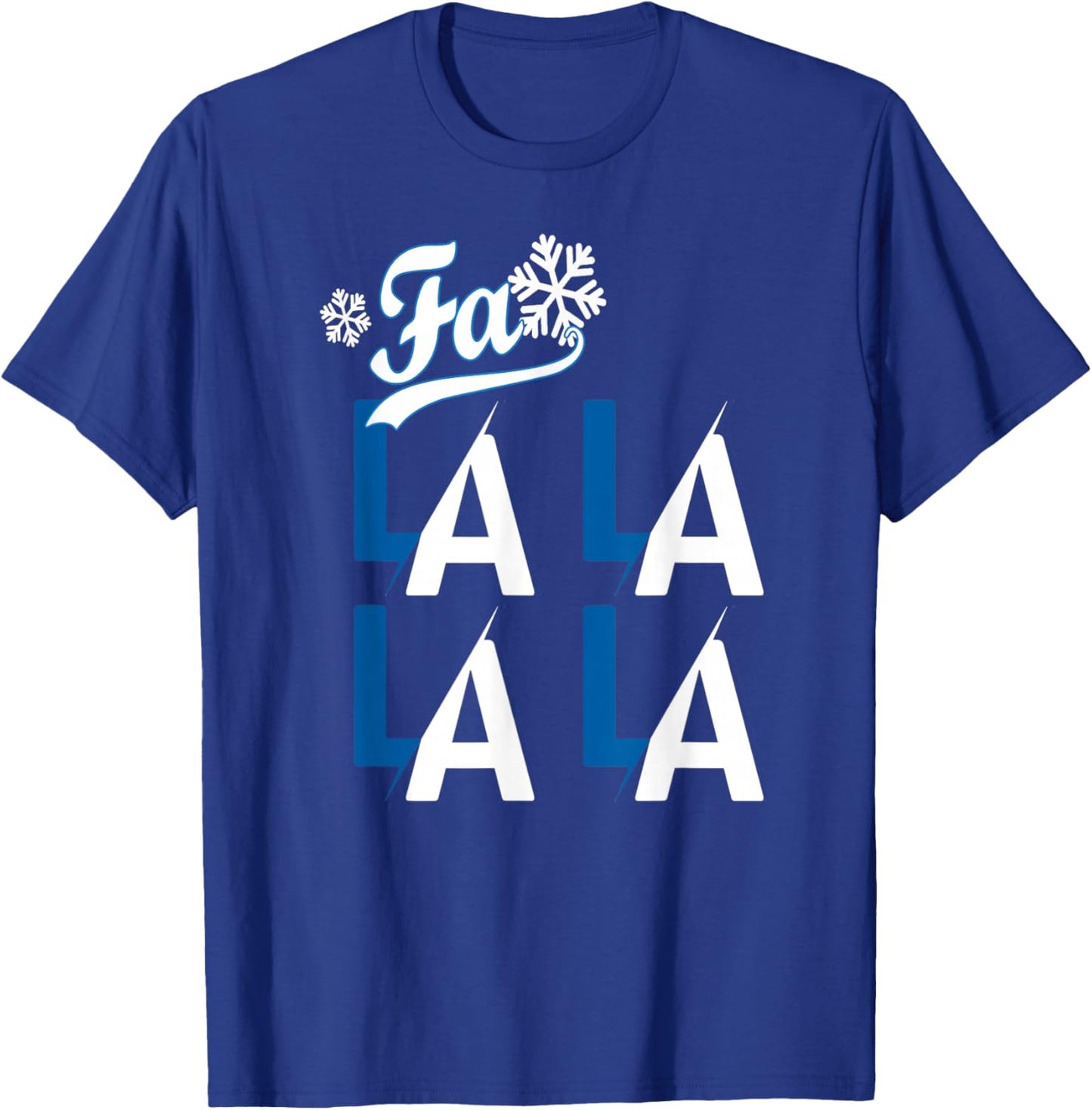 Funny LA Baseball Fan Christmas FA La La Holiday Blue Theme T-Shirt - T-Shirt | Royal