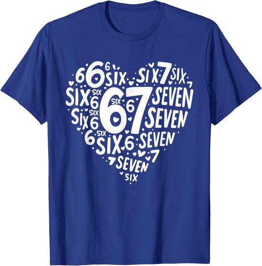 Valentines Day Heart Six Seven 67 Meme 6 7 Men Women Kids T-Shirt - T-Shirt | Royal