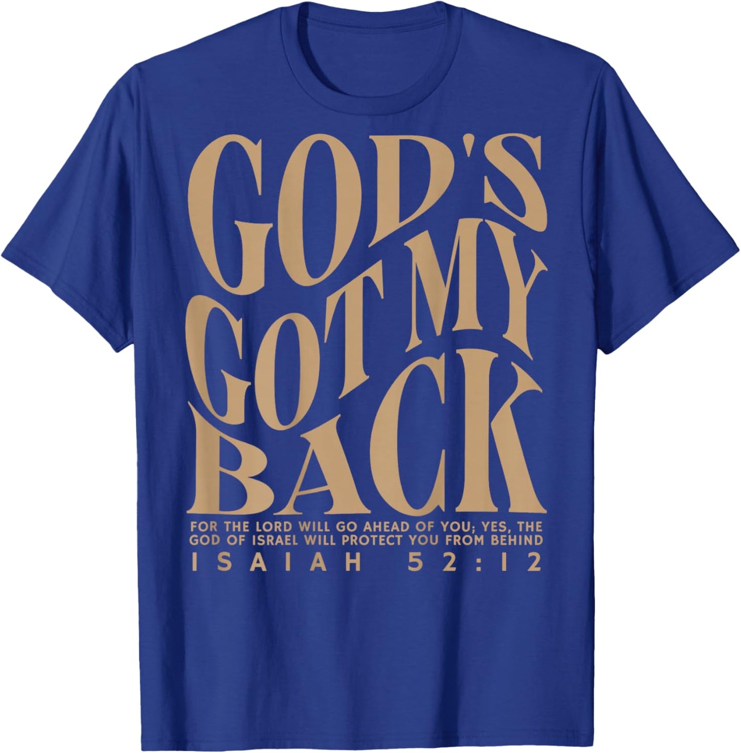 God's Got My Back (on Back) T-Shirt - T-Shirt | Royal