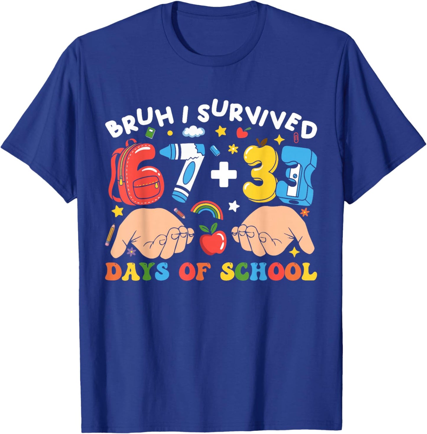 Bruh I Survived 100 Days of School Funny 67 + 33 Days Kids T-Shirt - T-Shirt | Royal