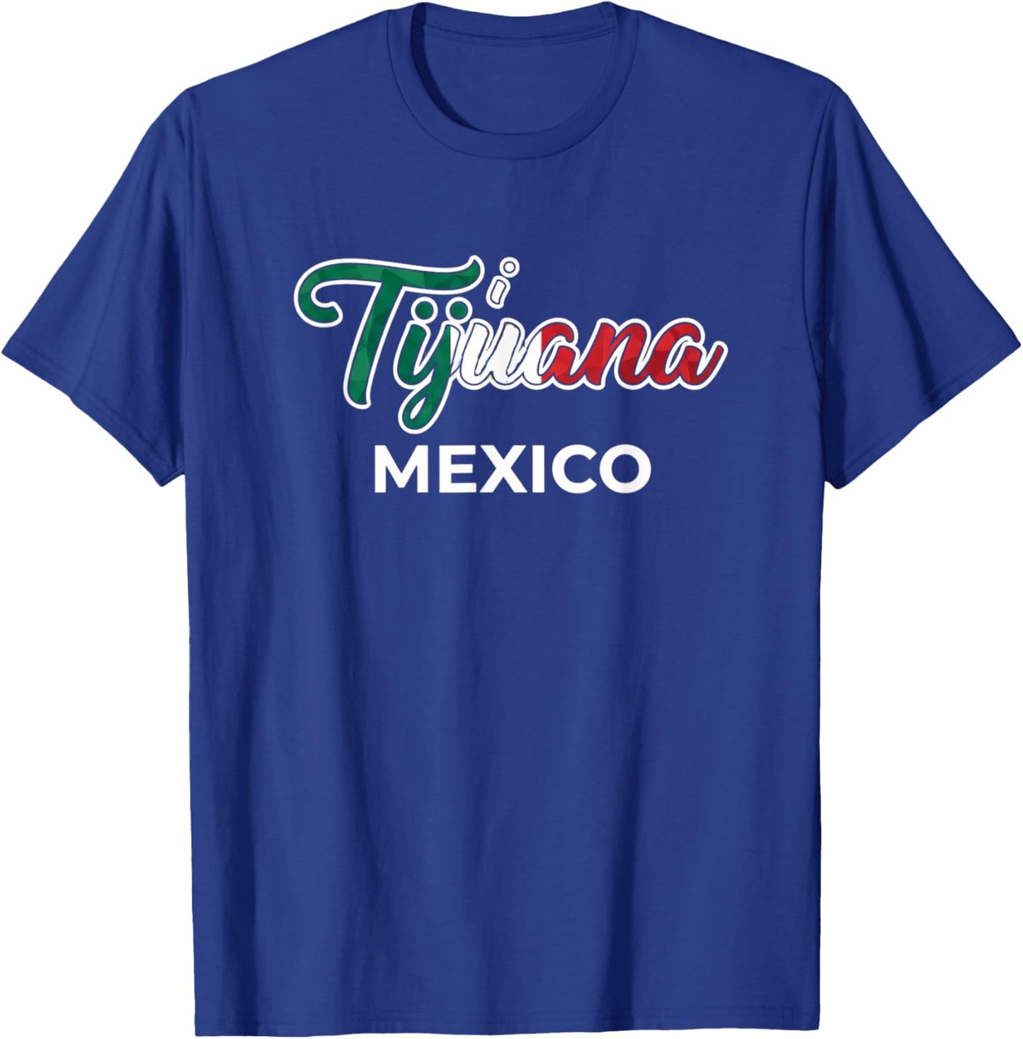 Tijuana Mexico Script Logo Travel City Pride Latino T-Shirt - T-Shirt | Royal