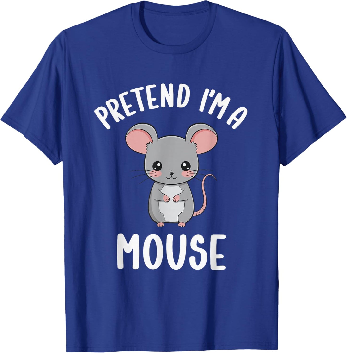 Pretend I'm A Mouse Kids Funny Mouse Halloween Costume T-Shirt - T-Shirt | Royal