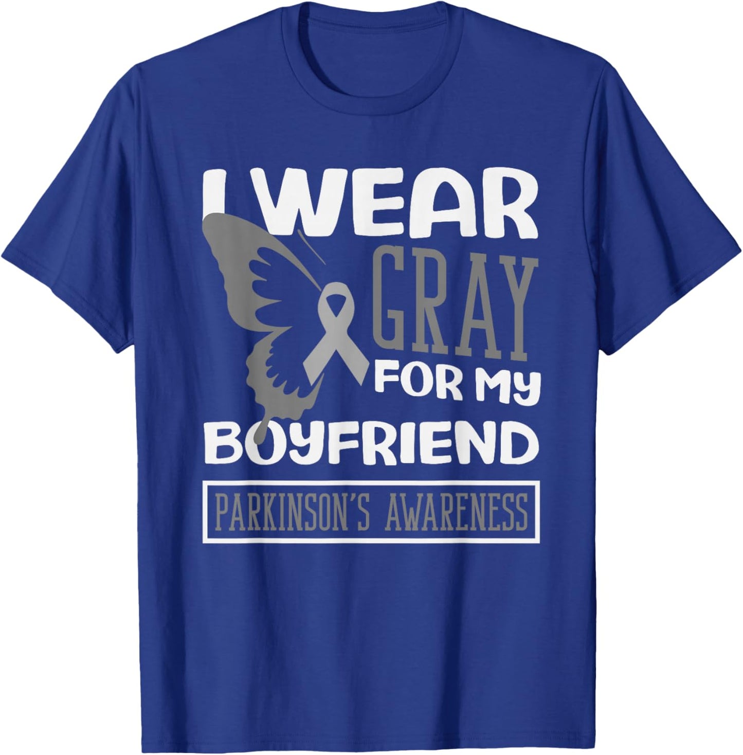 I Wear Gray for My Boyfriend Butterfly Parkinson’s Awareness T-Shirt - T-Shirt | Royal