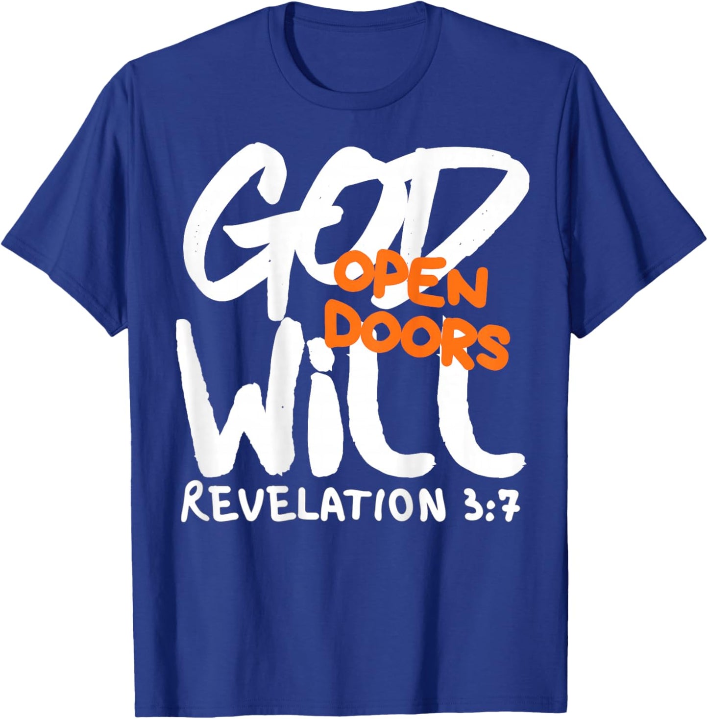 God Will Open Doors Christian Positive Bible Faith Quotes T-Shirt - T-Shirt | Royal