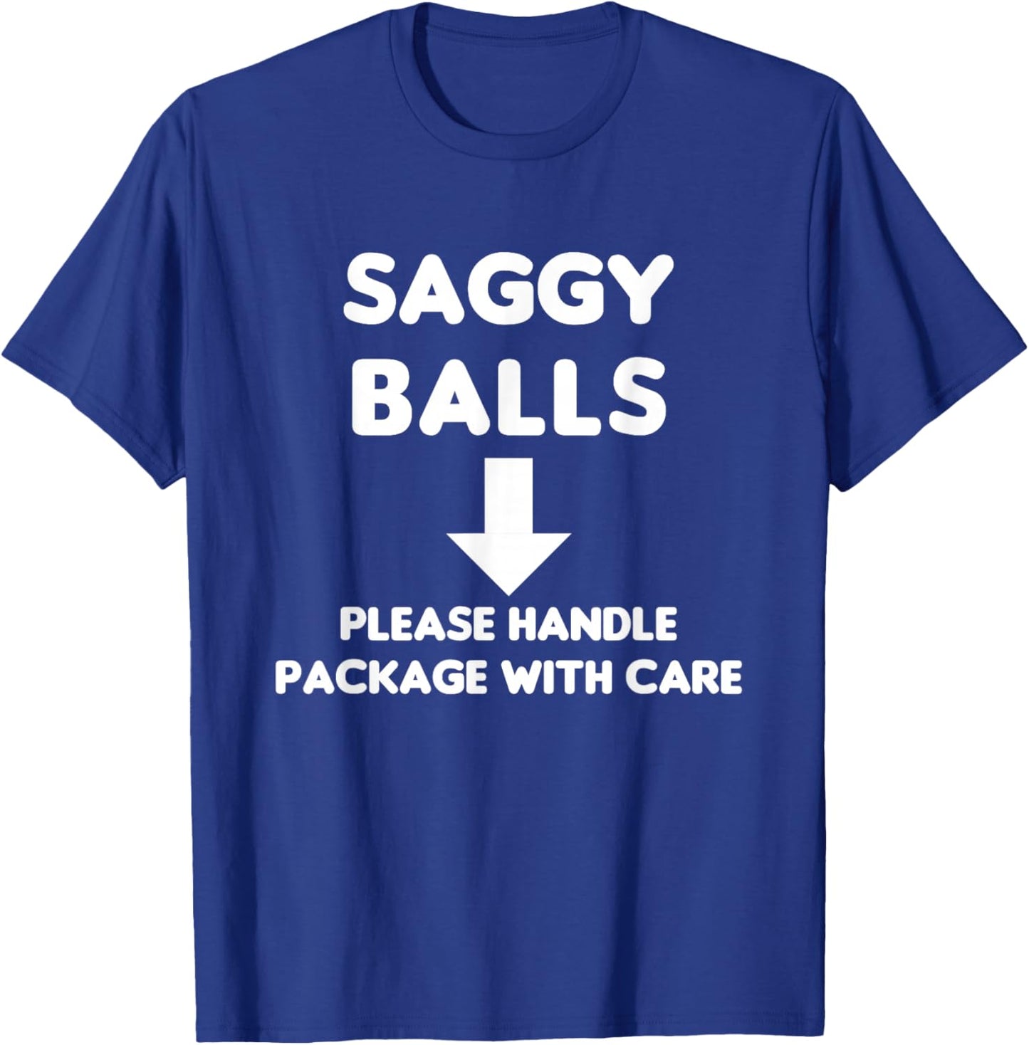Saggy Balls Club Please Handle Package with Care Old Balls T-Shirt - T-Shirt | Royal