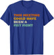 This Meeting Could Have Been A Fist Fight Funny T-Shirt - T-Shirt | Royal