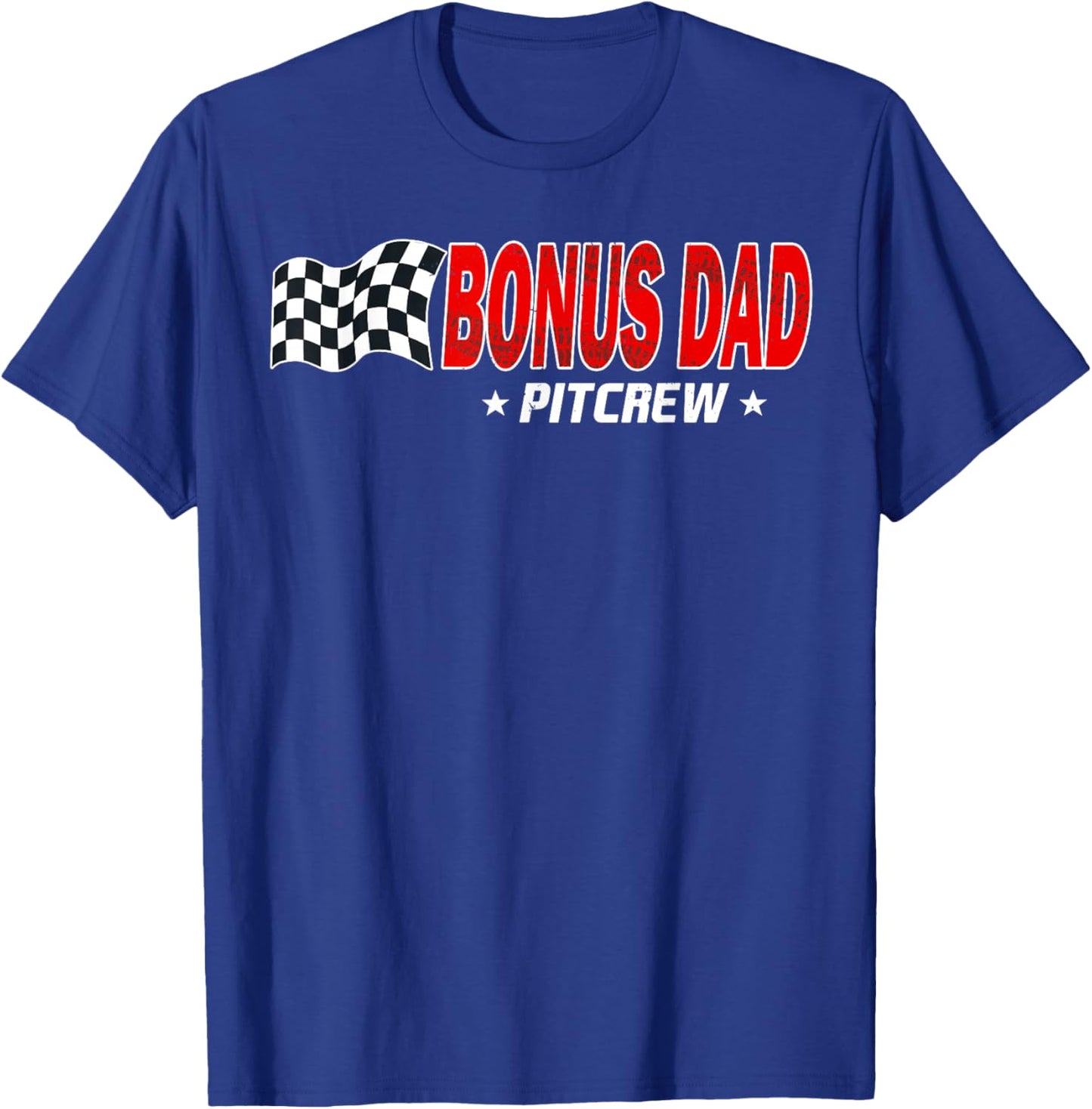 Bonus Dad Pit Crew Race Car Birthday Family Racing T-Shirt - T-Shirt | Royal