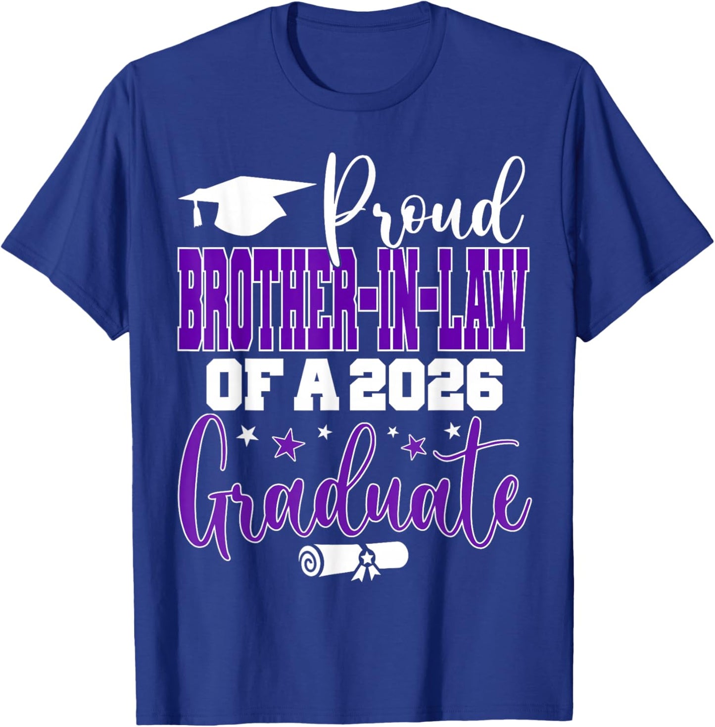 Senior 2026 Proud Brother-in-Law of A Class of 2026 Graduate T-Shirt - T-Shirt | Royal
